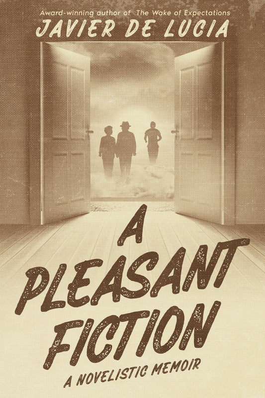 A Pleasant Fiction: A Novelistic Memoir (eBook)